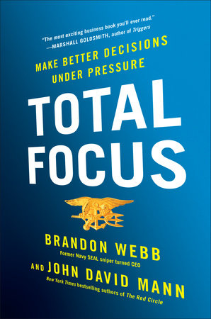 Total Focus by Brandon Webb and John David Mann