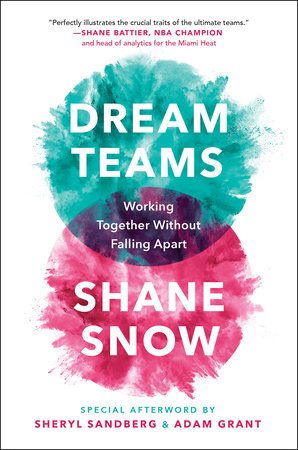 Dream Teams by Shane Snow
