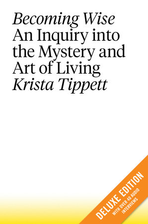 Becoming Wise by Krista Tippett