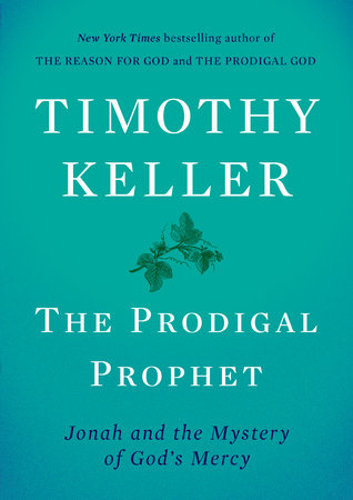 Rediscovering Jonah by Timothy Keller