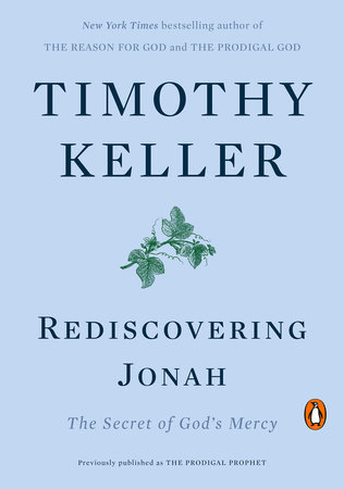 Rediscovering Jonah by Timothy Keller