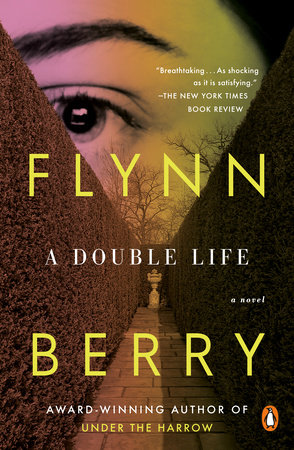 A Double Life By Flynn Berry Penguinrandomhouse Com Books