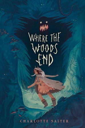 Where the Woods End by Charlotte Salter