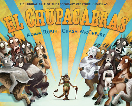 El Chupacabras (Bilingual English-Spanish Edition) by Adam Rubin