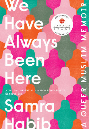 We Have Always Been Here by Samra Habib