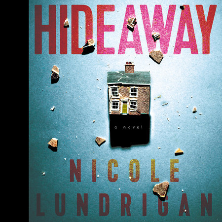 Hideaway by Nicole Lundrigan