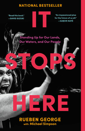 It Stops Here by Rueben George and Michael Simpson