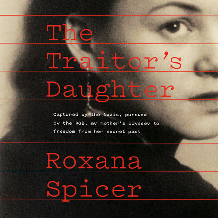 The Traitor's Daughter by Roxana Spicer