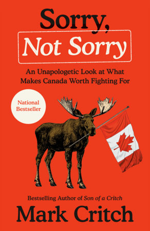 Sorry, Not Sorry by Mark Critch