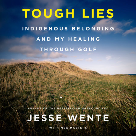 Tough Lies by Jesse Wente