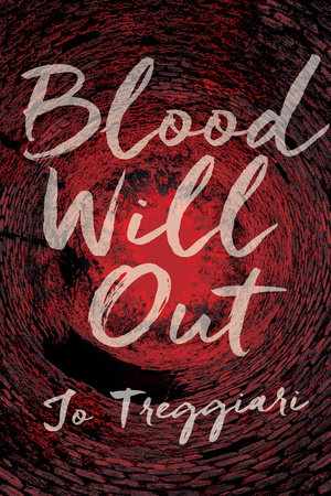 Blood Will Out by Jo Treggiari