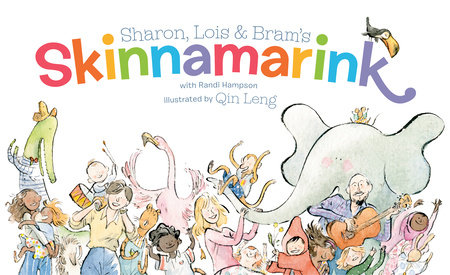 Sharon, Lois and Bram's Skinnamarink by Sharon Hampson, Lois Lilienstein and Bram Morrison