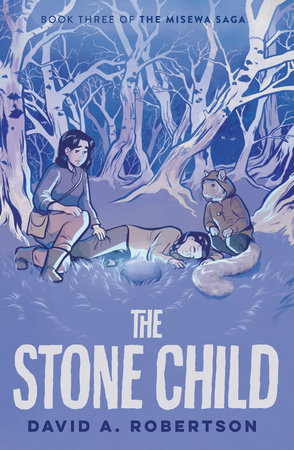 The Stone Child by David A. Robertson