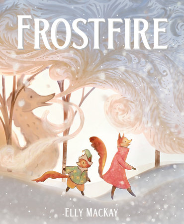 Frostfire by Elly MacKay