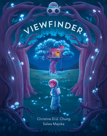 Viewfinder by Christine D.U. Chung and Salwa Majoka
