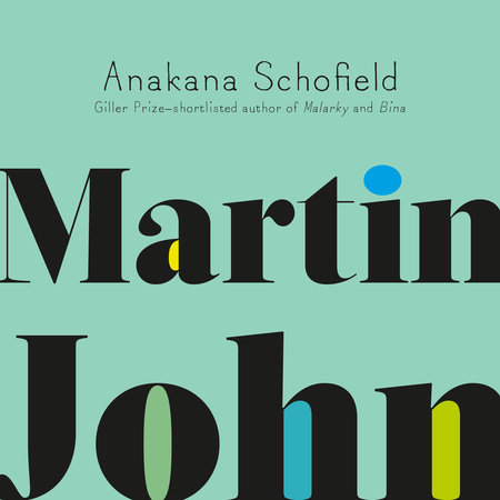 Martin John by Anakana Schofield