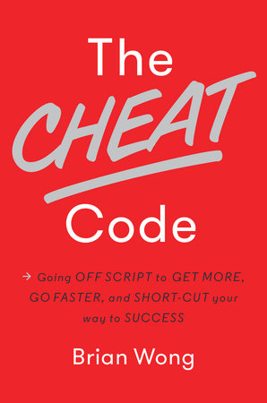 The Cheat Code by Brian Wong