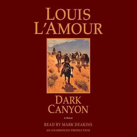 Dark Canyon by Louis L'Amour