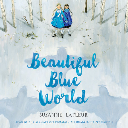 Beautiful Blue World by Suzanne LaFleur