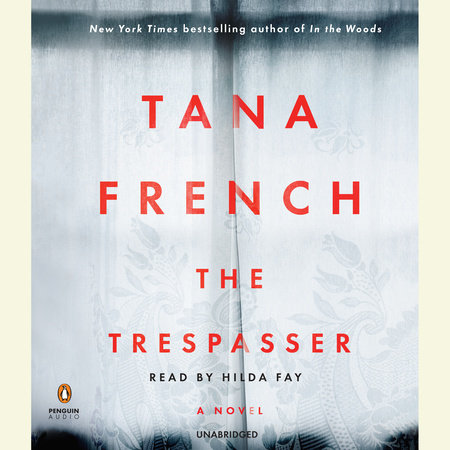 The Trespasser By Tana French Penguinrandomhouse Com Books