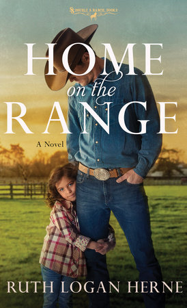 Home on the Range by Ruth Logan Herne