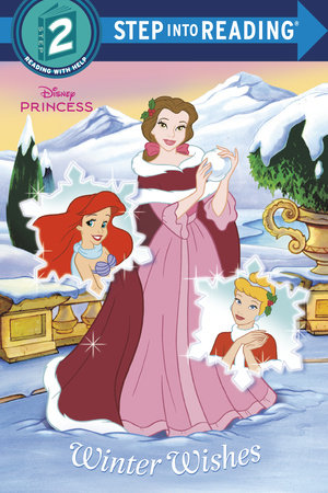 Winter Wishes (Disney Princess) by Apple Jordan