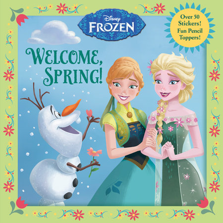 Welcome, Spring! (Disney Frozen) by RH Disney