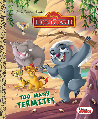 Too Many Termites (Disney Junior: The Lion Guard) by Judy Katschke