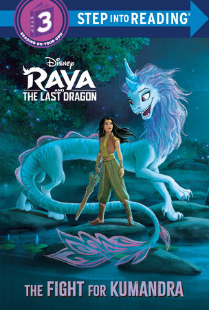 The Fight for Kumandra (Disney Raya and the Last Dragon) by RH Disney