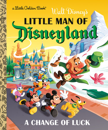 Little Man of Disneyland: A Change of Luck (Disney Classic) by Nick Balian