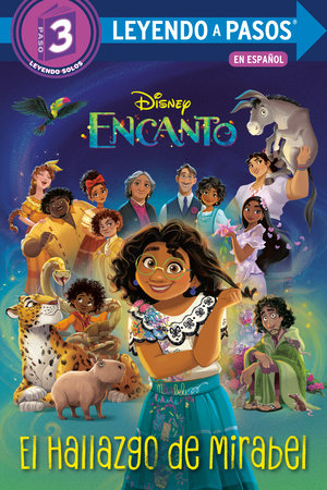 El Hallazgo de Mirabel (Mirabel's Discovery Spanish Edition) (Disney Encanto) by Vicky Weber