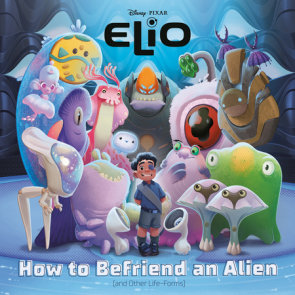 How to Befriend an Alien (Disney/Pixar Elio)