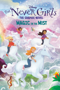 Magic in the Mist (Disney The Never Girls: Graphic Novel #3)