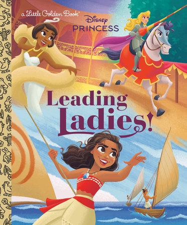 Leading Ladies! (Disney Princess) by Holly Rice