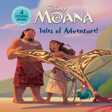 Tales of Adventure! (Disney Moana) by RH Disney