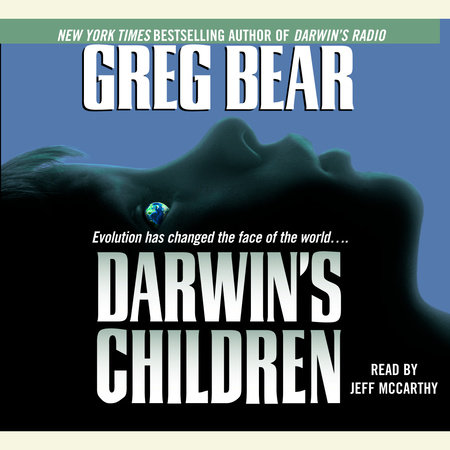 Darwin S Children By Greg Bear 9780345448361 Penguinrandomhouse Com Books