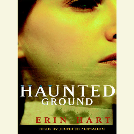 Haunted Ground by Erin M. Hart