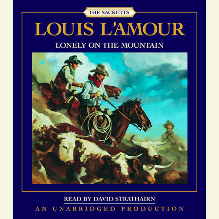 Lonely on the Mountain by Louis L'Amour