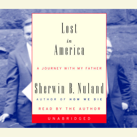 Lost in America by Sherwin B. Nuland
