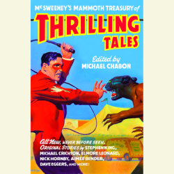 McSweeney's Mammoth Treasury of Thrilling Tales