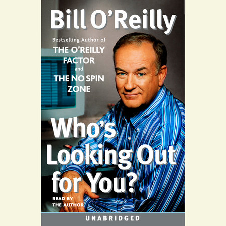 Who's Looking Out for You? by Bill O'Reilly