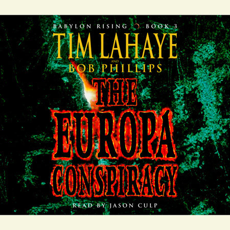 Babylon Rising: The Europa Conspiracy by Tim LaHaye and Bob Phillips