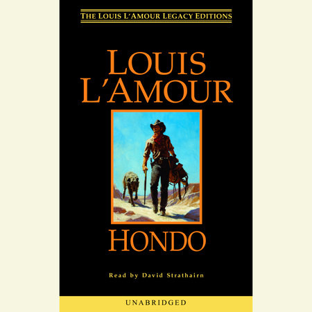 Hondo (Louis L'Amour's Lost Treasures) by Louis L'Amour