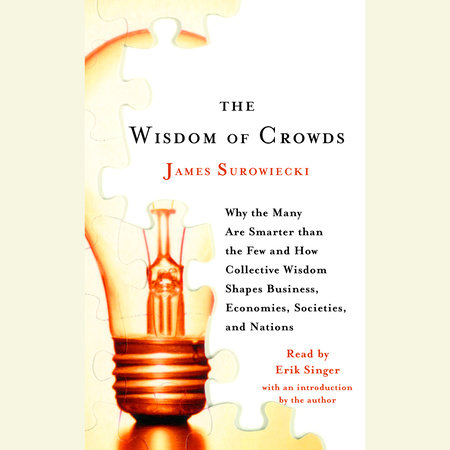 The Wisdom of Crowds by James Surowiecki