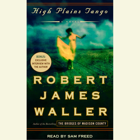 High Plains Tango by Robert James Waller