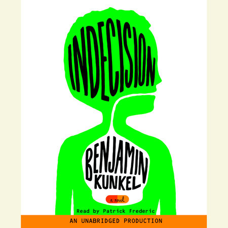 Indecision by Benjamin Kunkel