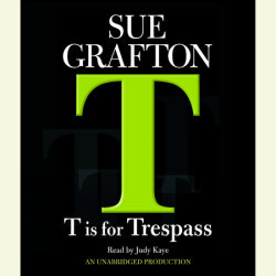 T is for Trespass