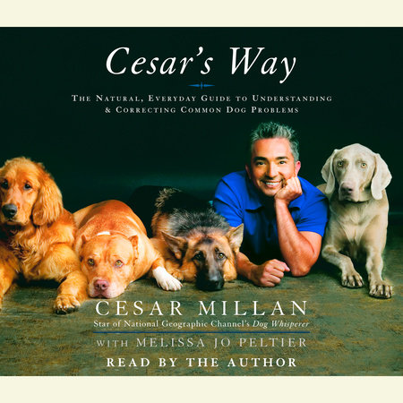 Cesar's Way by Cesar Millan and Melissa Jo Peltier