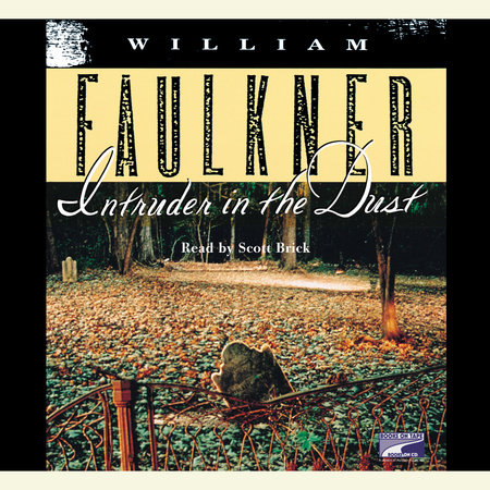 Intruder in the Dust by William Faulkner