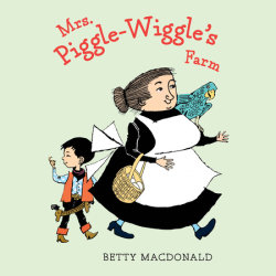 Mrs. Piggle-Wiggle's Farm